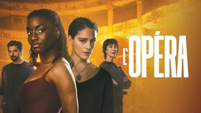 L'opéra, Série Drame, Sur CINE+OCS